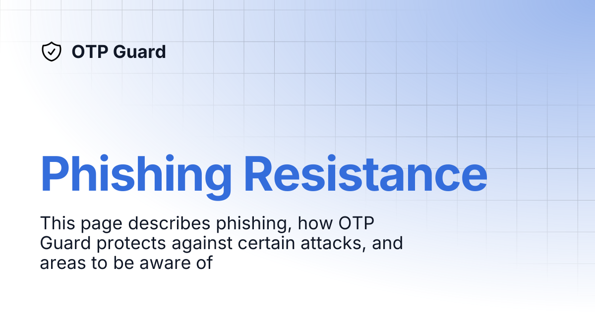 Phishing Resistance | OTP Guard